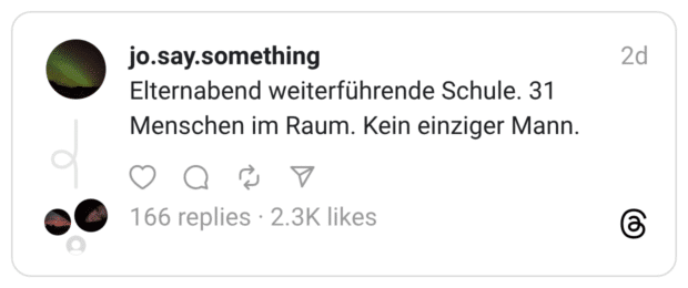 Elternabend weiterführende Schule. 31 Menschen im Raum. Kein einziger Mann.