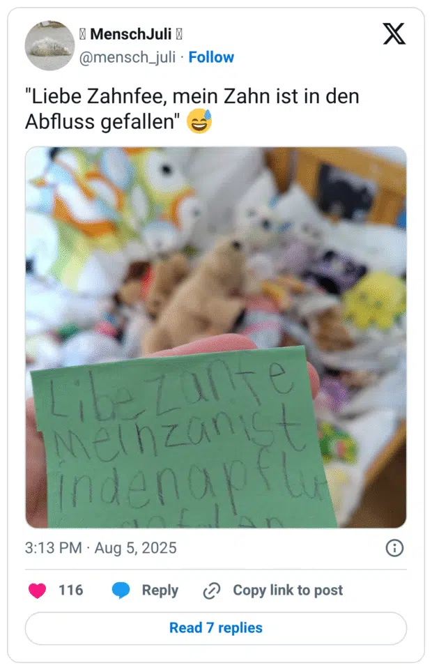 "Liebe Zahnfee, mein Zahn ist in den Abfluss gefallen" 😅