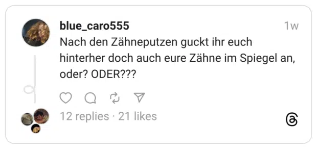 Nach den Zähneputzen guckt ihr euch hinterher doch auch eure Zähne im Spiegel an, oder? ODER???