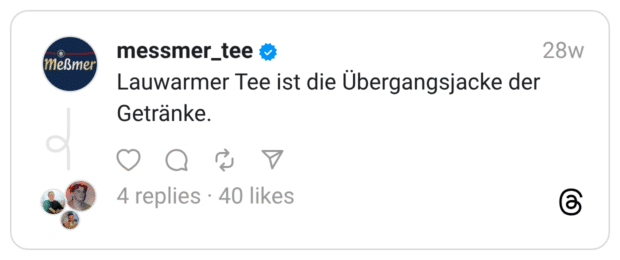 Lauwarmer Tee ist die Übergangsjacke der Getränke.