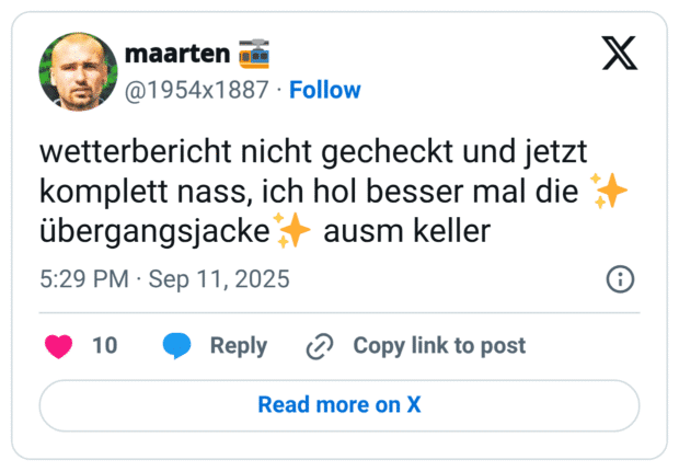 wetterbericht nicht gecheckt und jetzt komplett nass, ich hol besser mal die ✨übergangsjacke✨ ausm keller