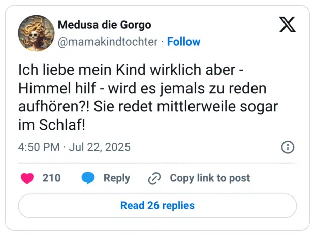 Ich liebe mein Kind wirklich aber - Himmel hilf - wird es jemals zu reden aufhören?! Sie redet mittlerweile sogar im Schlaf!