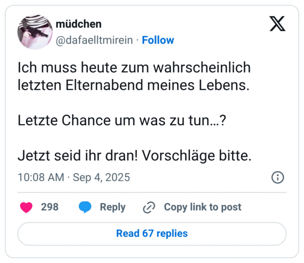 Ich muss heute zum wahrscheinlich letzten Elternabend meines Lebens. Letzte Chance um was zu tun…? Jetzt seid ihr dran! Vorschläge bitte.