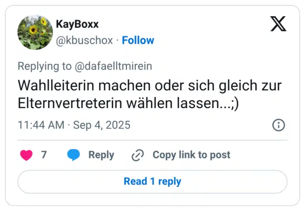 Wahlleiterin machen oder sich gleich zur Elternvertreterin wählen lassen...;)