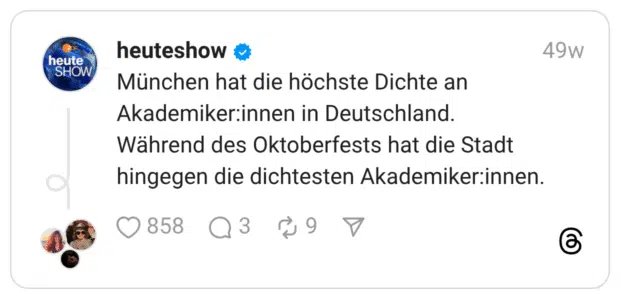 München hat die höchste Dichte an Akademiker:innen in Deutschland. Während des Oktoberfests hat die Stadt hingegen die dichtesten Akademiker:innen.