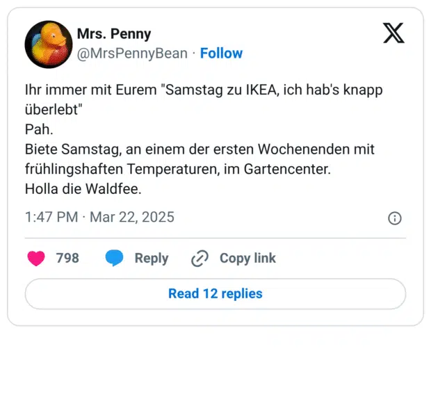 Ihr immer mit Eurem "Samstag zu IKEA, ich hab's knapp überlebt" Pah. Biete Samstag, an einem der ersten Wochenenden mit frühlingshaften Temperaturen, im Gartencenter. Holla die Waldfee.