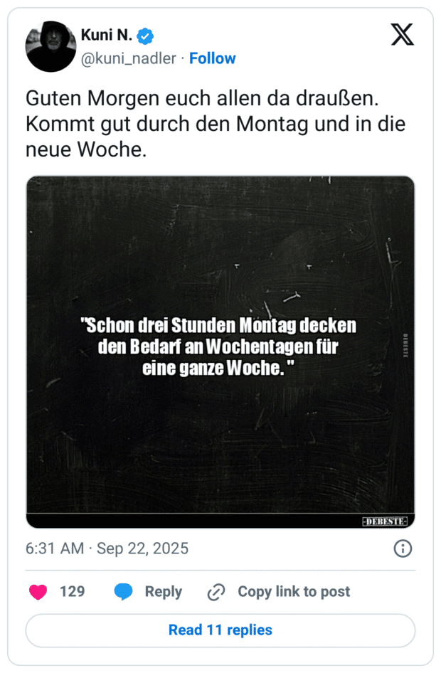Guten Morgen euch allen da draußen. Kommt gut durch den Montag und in die neue Woche.