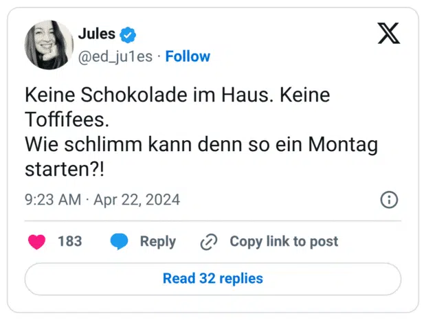 Keine Schokolade im Haus. Keine Toffifees. Wie schlimm kann denn so ein Montag starten?!