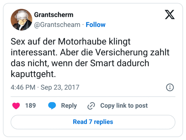 Sex auf der Motorhaube klingt interessant. Aber die Versicherung zahlt das nicht, wenn der Smart dadurch kaputtgeht.