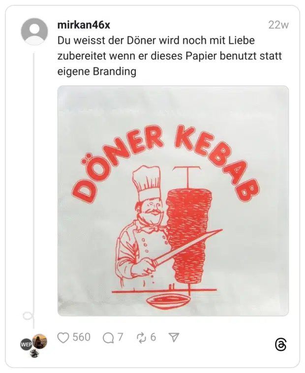 Du weisst der Döner wird noch mit Liebe zubereitet wenn er dieses Papier benutzt statt eigene Branding