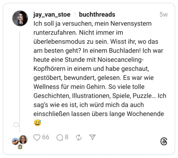 Ich soll ja versuchen, mein Nervensystem runterzufahren. Nicht immer im überlebensmodus zu sein. Wisst ihr, wo das am besten geht? In einem Buchladen! Ich war heute eine Stunde mit Noisecanceling-Kopfhörern in einem und habe geschaut, gestöbert, bewundert, gelesen. Es war wie Wellness für mein Gehirn. So viele tolle Geschichten, Illustrationen, Spiele, Puzzle… Ich sag’s wie es ist, ich würd mich da auch einschließen lassen übers lange Wochenende :verschwitztes_lachen: