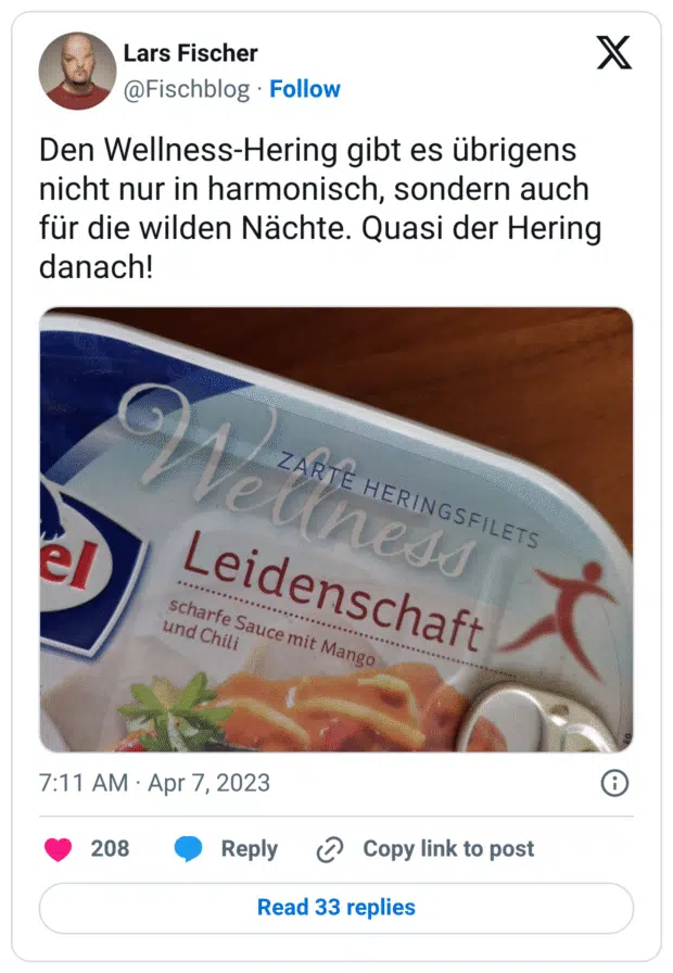 Den Wellness-Hering gibt es übrigens nicht nur in harmonisch, sondern auch für die wilden Nächte. Quasi der Hering danach!
