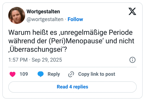 Warum heißt es ‚unregelmäßige Periode während der (Peri)Menopause‘ und nicht ‚Überraschungsei‘?