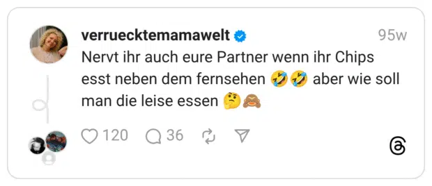 Nervt ihr auch eure Partner wenn ihr Chips esst neben dem fernsehen :sich_vor_lachen_auf_dem_boden_wälzen::sich_vor_lachen_auf_dem_boden_wälzen: aber wie soll man die leise essen :nachdenkliches_gesicht::affe_sieht_nichts:
