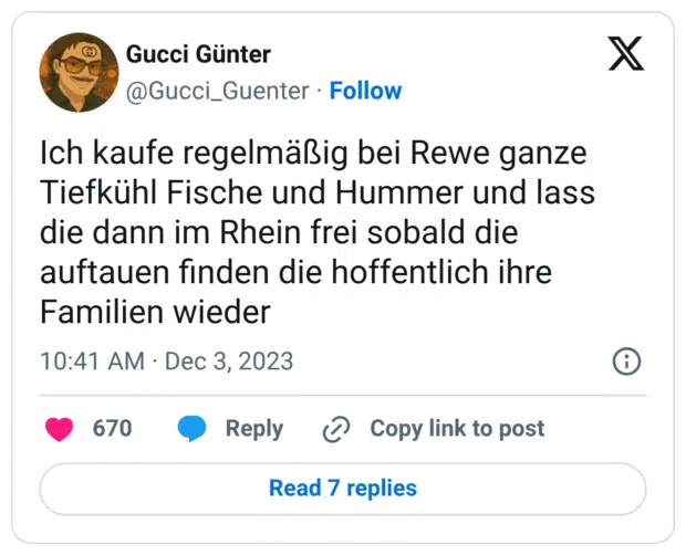 Ich kaufe regelmäßig bei Rewe ganze Tiefkühl Fische und Hummer und lass die dann im Rhein frei sobald die auftauen finden die hoffentlich ihre Familien wieder