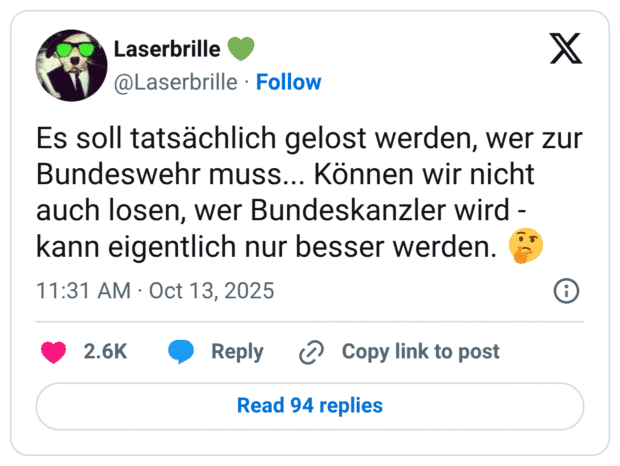 Es soll tatsächlich gelost werden, wer zur Bundeswehr muss... Können wir nicht auch losen, wer Bundeskanzler wird - kann eigentlich nur besser werden.