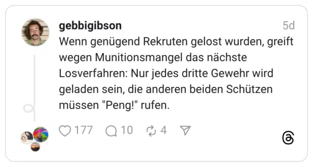 Wenn genügend Rekruten gelost wurden, greift wegen Munitionsmangel das nächste Losverfahren: Nur jedes dritte Gewehr wird geladen sein, die anderen beiden Schützen müssen "Peng!" rufen.