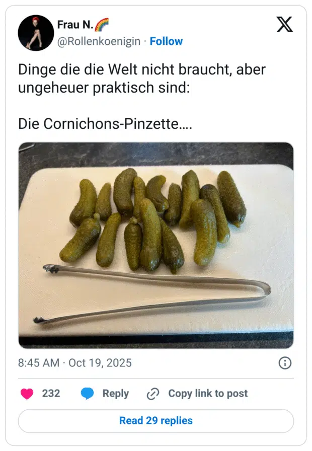Dinge die die Welt nicht braucht, aber ungeheuer praktisch sind: Die Cornichons-Pinzette....