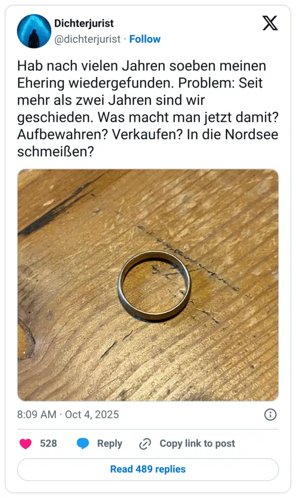 Hab nach vielen Jahren soeben meinen Ehering wiedergefunden. Problem: Seit mehr als zwei Jahren sind wir geschieden. Was macht man jetzt damit? Aufbewahren? Verkaufen? In die Nordsee schmeißen?