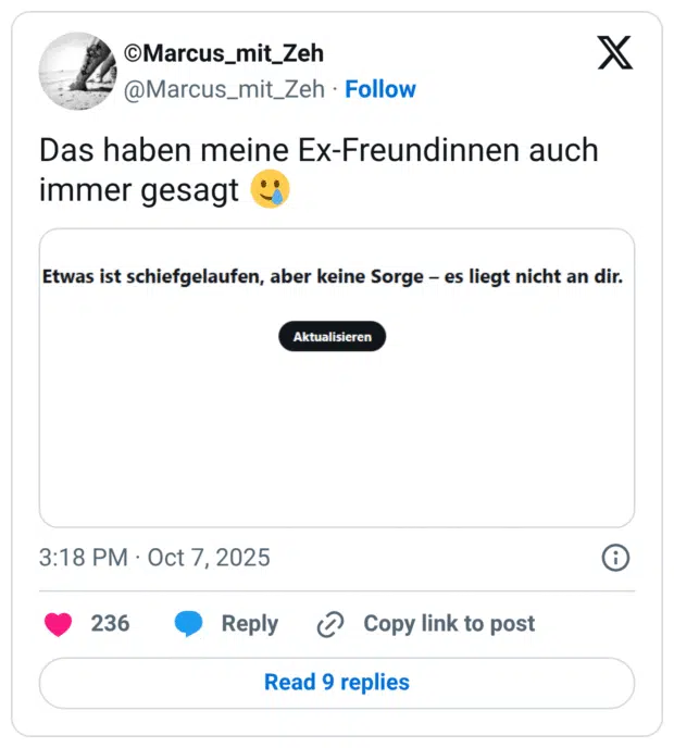 Das haben meine Ex-Freundinnen auch immer gesagt 🥲