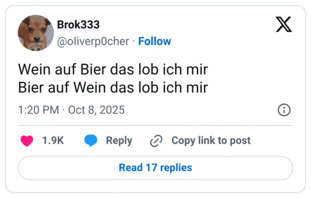 Wein auf Bier das lob ich mir Bier auf Wein das lob ich mir