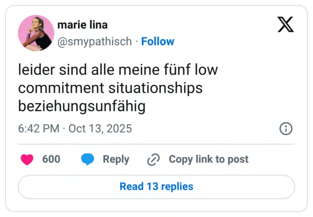 leider sind alle meine fünf low commitment situationships beziehungsunfähig