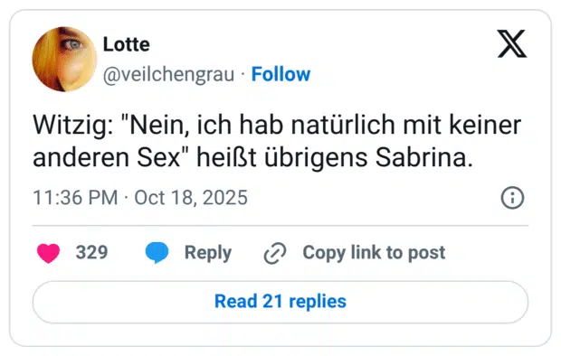 Witzig: "Nein, ich hab natürlich mit keiner anderen Sex" heißt übrigens Sabrina.