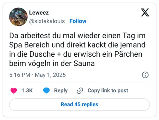 Da arbeitest du mal wieder einen Tag im Spa Bereich und direkt kackt die jemand in die Dusche + du erwisch ein Pärchen beim vögeln in der Sauna