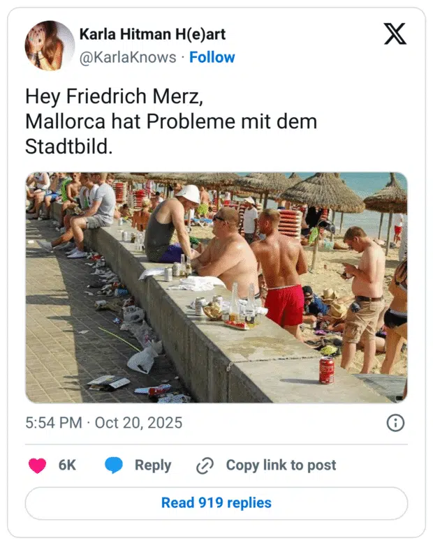 hey Friedrich Merz, Mallorca hat Probleme mit dem Stadtbild.