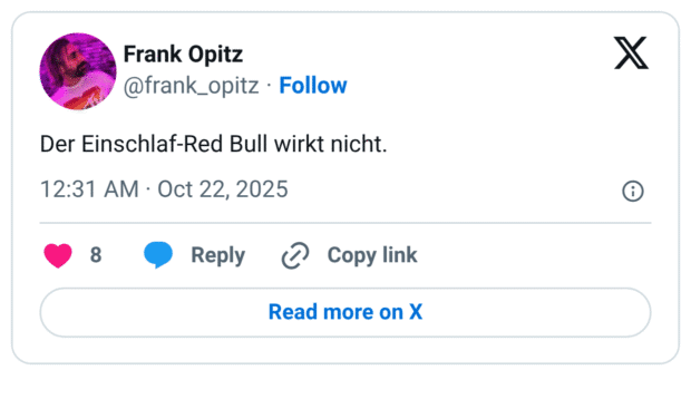 Der Einschlaf-Red Bull wirkt nicht.