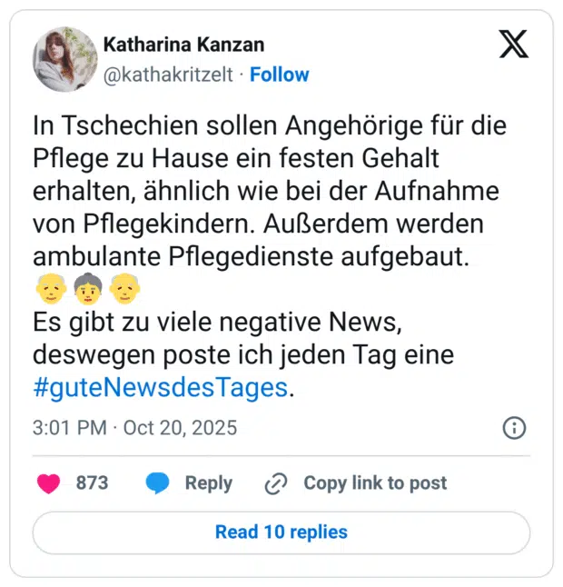 In Tschechien sollen Angehörige für die Pflege zu Hause ein festen Gehalt erhalten, ähnlich wie bei der Aufnahme von Pflegekindern. Außerdem werden ambulante Pflegedienste aufgebaut. 👴👵👴 Es gibt zu viele negative News, deswegen poste ich jeden Tag eine #guteNewsdesTages.
