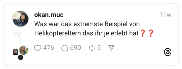 Was war das extremste Beispiel von Helikoptereltern das ihr je erlebt hat ?