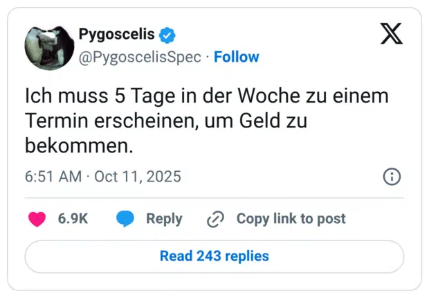 Ich muss 5 Tage in der Woche zu einem Termin erscheinen, um Geld zu bekommen.