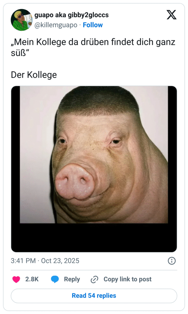 „Mein Kollege da drüben findet dich ganz süß“ Der Kollege