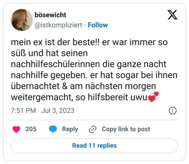 mein ex ist der beste!! er war immer so süß und hat seinen nachhilfeschülerinnen die ganze nacht nachhilfe gegeben. er hat sogar bei ihnen übernachtet & am nächsten morgen weitergemacht, so hilfsbereit uwu:wirbelnde_herzen: