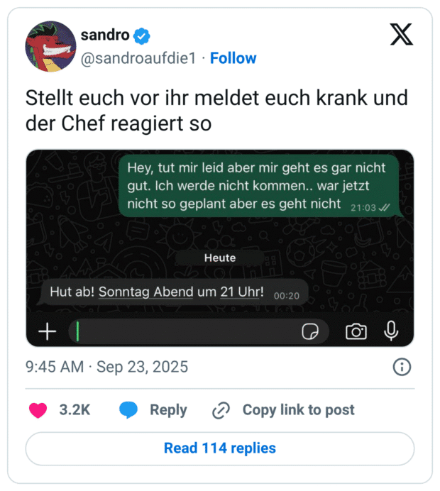 Stellt euch vor ihr meldet euch krank und der Chef reagiert so