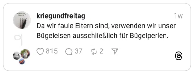 Da wir faule Eltern sind, verwenden wir unser Bügeleisen ausschließlich für Bügelperlen.
