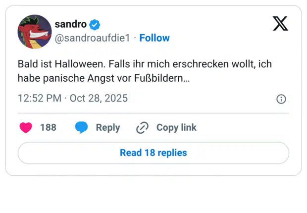 Bald ist Halloween. Falls ihr mich erschrecken wollt, ich habe panische Angst vor Fußbildern…