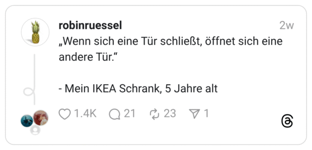 Wenn sich eine Tür schließt, öffnet sich eine andere Tür."