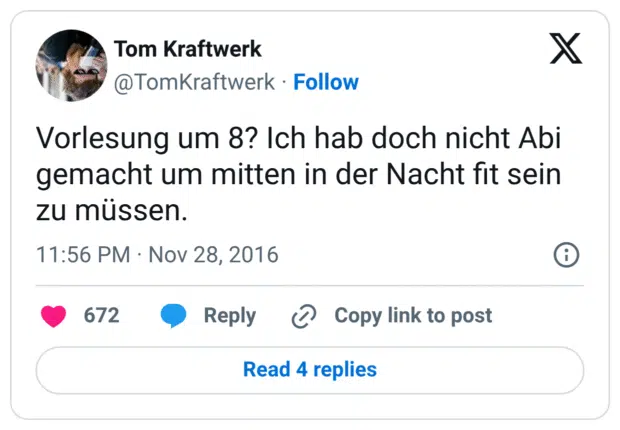 Vorlesung um 8? Ich hab doch nicht Abi gemacht um mitten in der Nacht fit sein zu müssen.