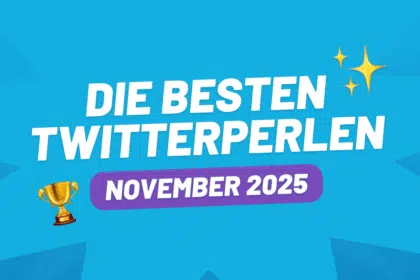 Die besten Twitterperlen des Monats November 2025