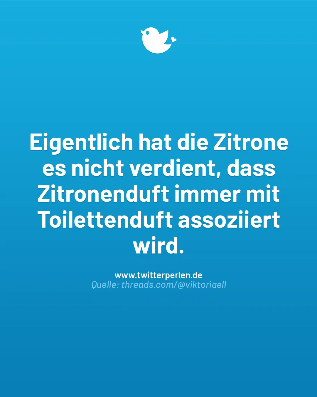 Eigentlich hat die Zitrone es nicht verdient, dass Zitronenduft immer mit Toilettenduft assoziiert wird.