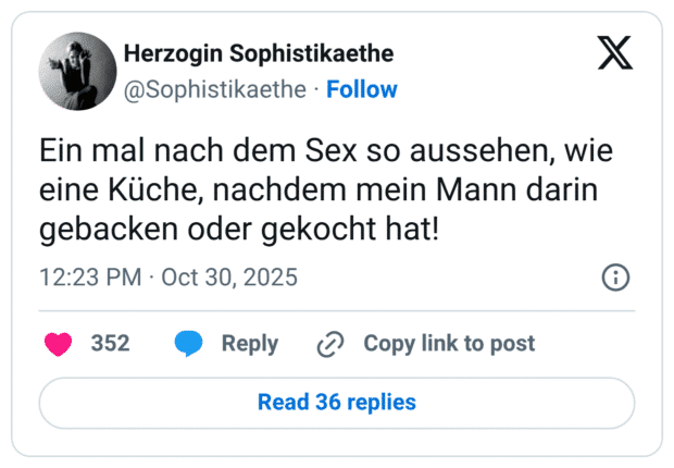 Ein mal nach dem Sex so aussehen, wie eine Küche, nachdem mein Mann darin gebacken oder gekocht hat!