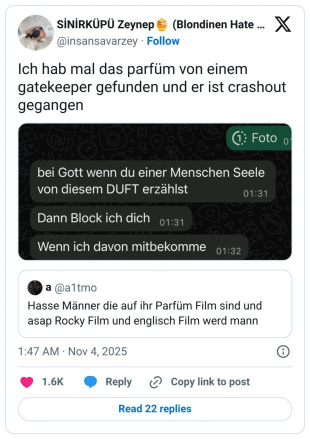 Ich hab mal das parfüm von einem gatekeeper gefunden und er ist crashout gegangen