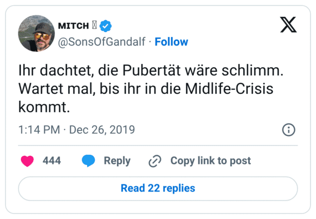 Ihr dachtet, die Pubertät wäre schlimm. Wartet mal, bis ihr in die Midlife-Crisis kommt.