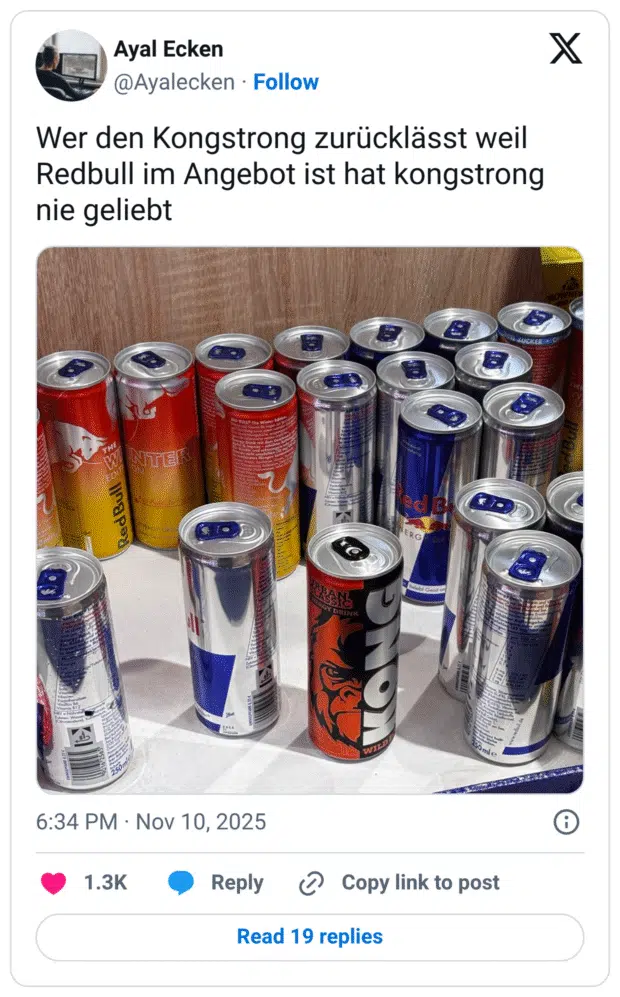 Wer den Kongstrong zurücklässt weil Redbull im Angebot ist hat kongstrong nie geliebt