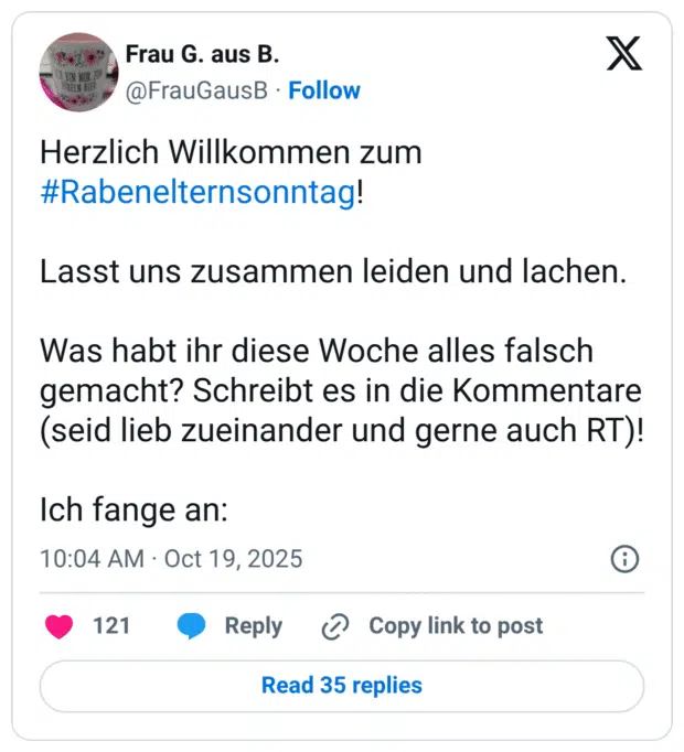 Herzlich Willkommen zum #Rabenelternsonntag! Lasst uns zusammen leiden und lachen. Was habt ihr diese Woche alles falsch gemacht? Schreibt es in die Kommentare (seid lieb zueinander und gerne auch RT)! Ich fange an