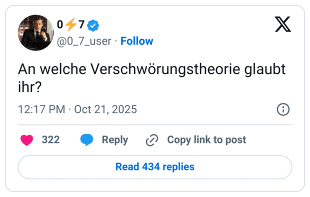 An welche Verschwörungstheorie glaubt ihr?