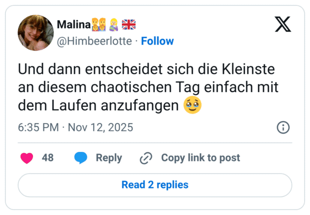 Und dann entscheidet sich die Kleinste an diesem chaotischen Tag einfach mit dem Laufen anzufangen 🥹