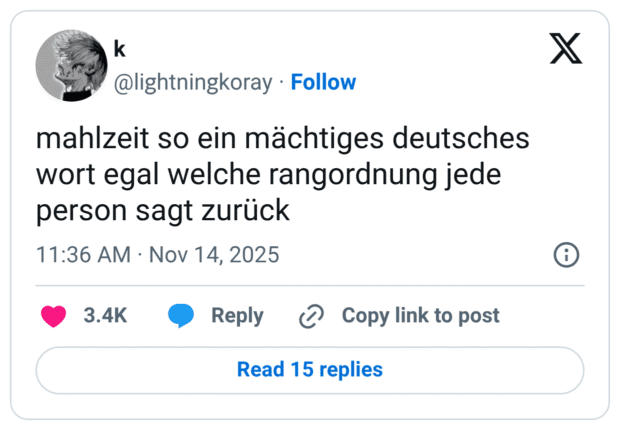 mahlzeit so ein mächtiges deutsches wort egal welche rangordnung jede person sagt zurück